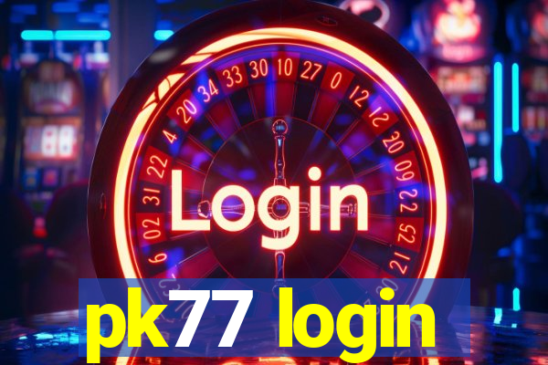 pk77 login